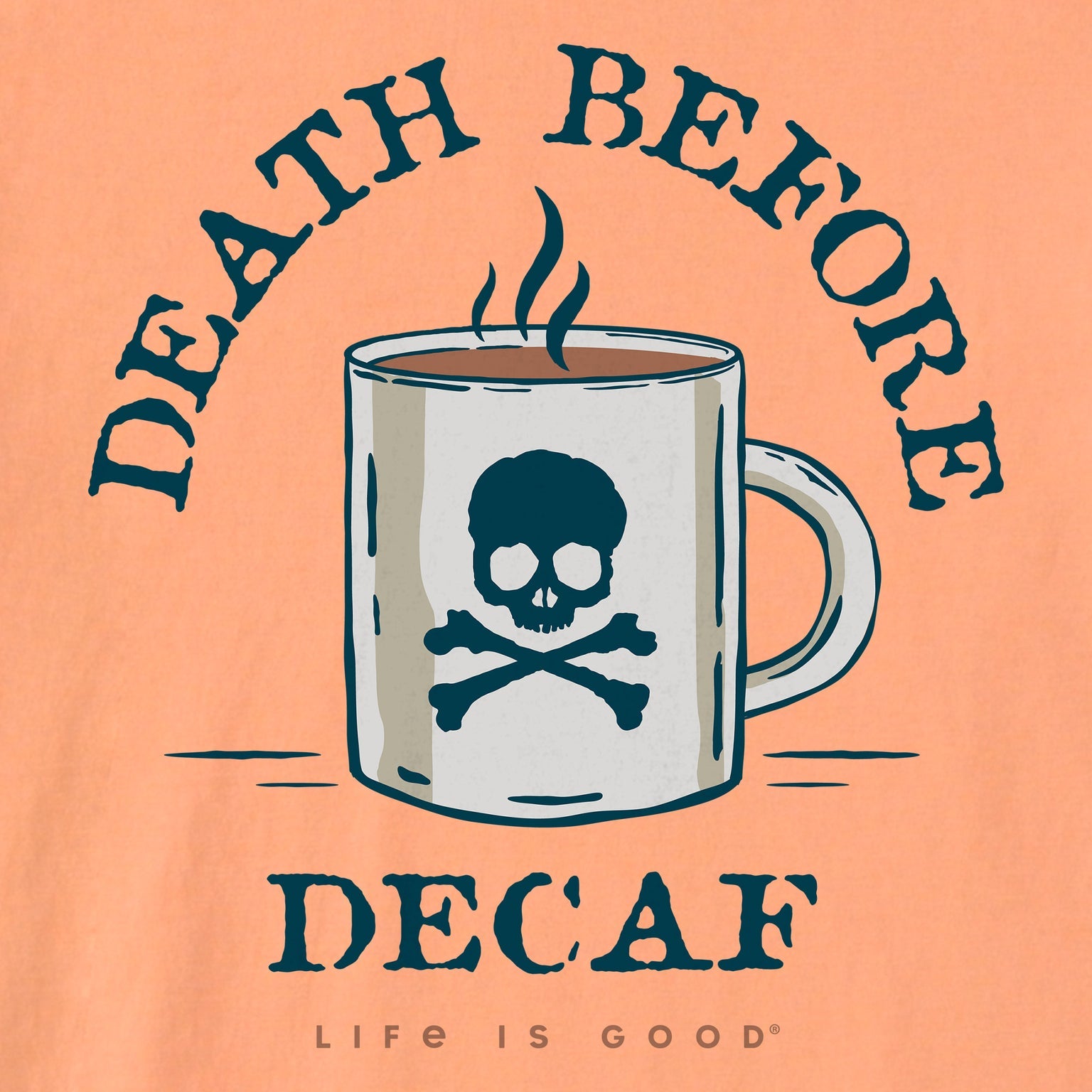 Death Before Decaf Short Sleeve Crusher Tee